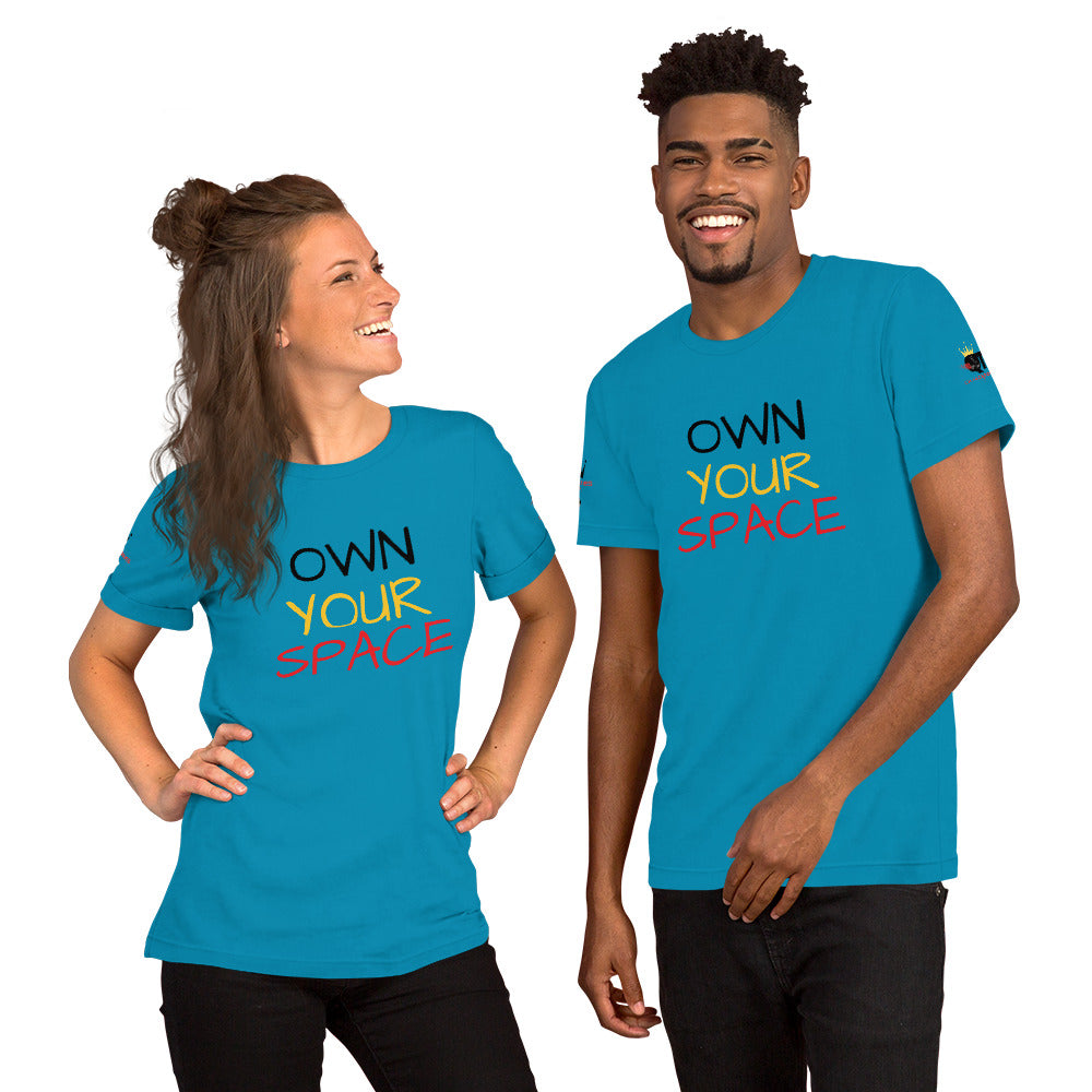 "Own Your Space" Unisex ALT