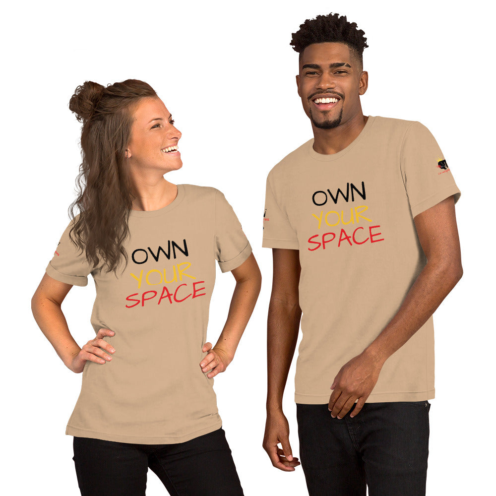 "Own Your Space" Unisex ALT