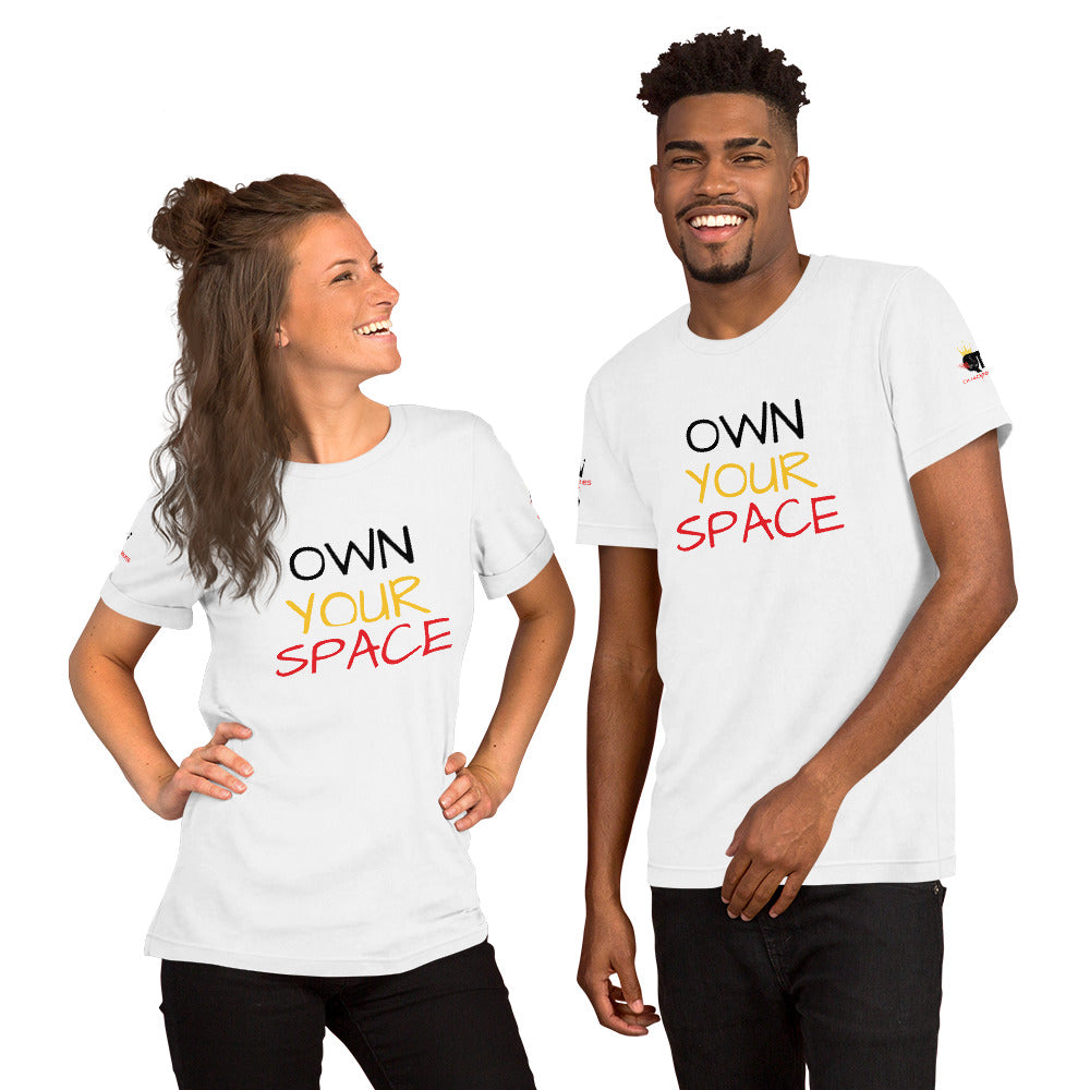 "Own Your Space" Unisex ALT